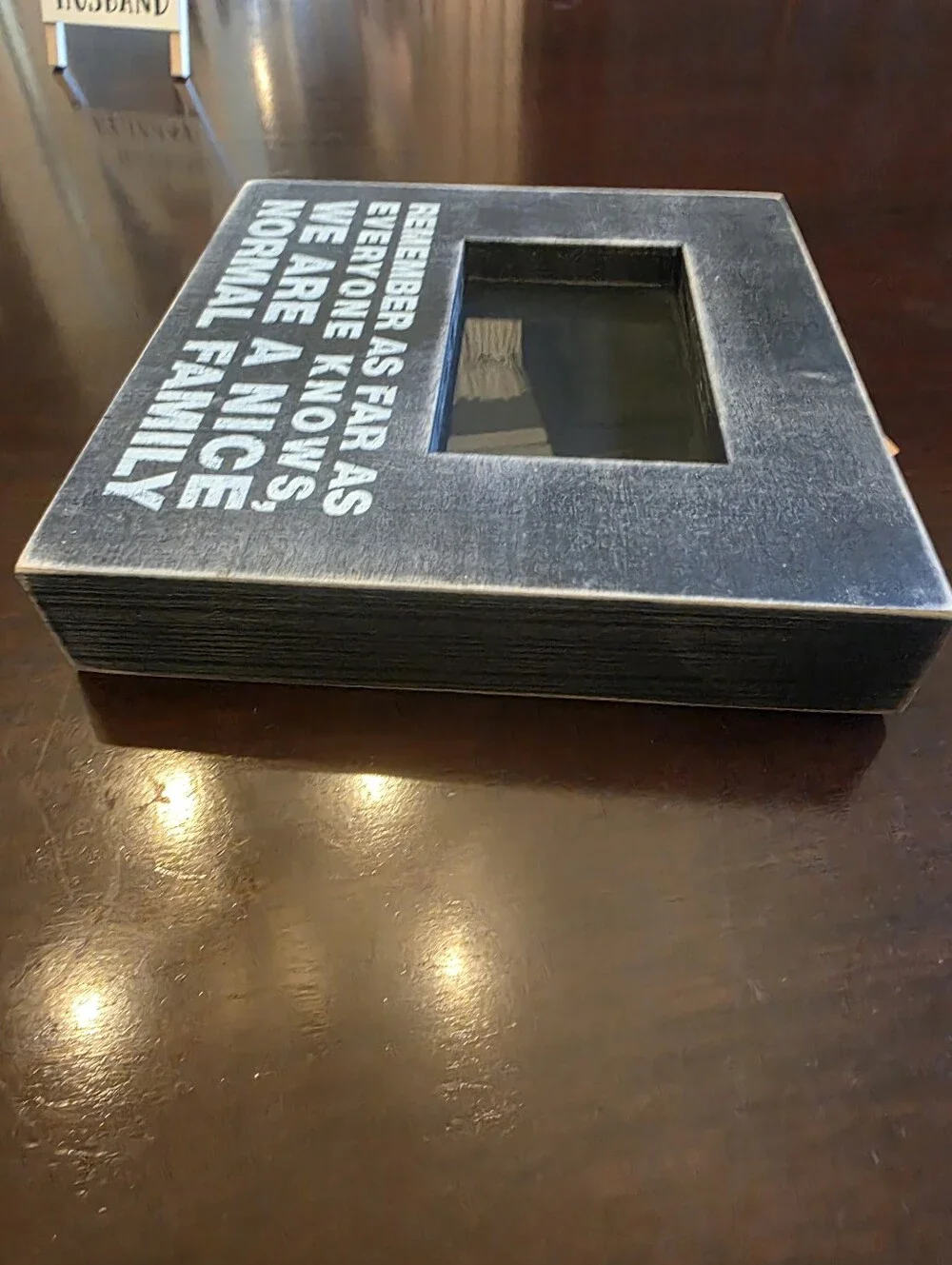 Primitive By Kathy Distressed Black Photo Frame 'We Are a Nice Normal Family'